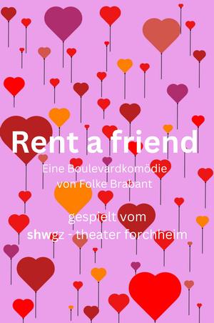 shwgz-Theater: Rent A Friend