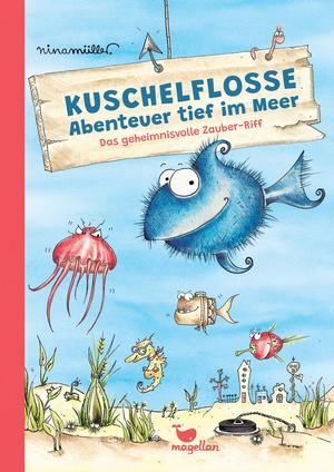 Kuschelflosse - Das geheimnisvolle Zauberriff